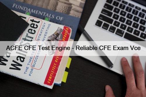 ACFE CFE Test Engine - Reliable CFE Exam ...